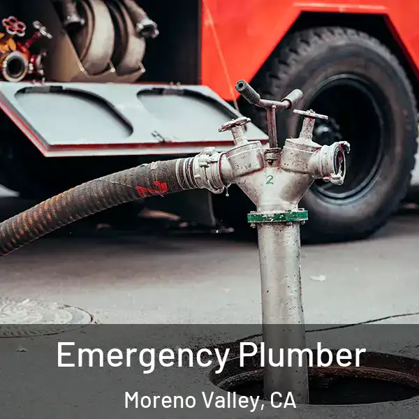  Emergency Plumber Moreno Valley, CA