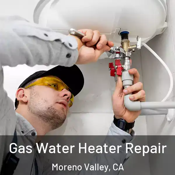  Gas Water Heater Repair Moreno Valley, CA