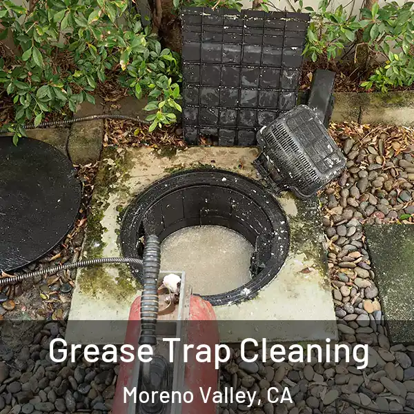  Grease Trap Cleaning Moreno Valley, CA