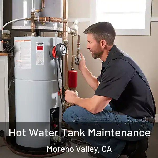  Hot Water Tank Maintenance Moreno Valley, CA