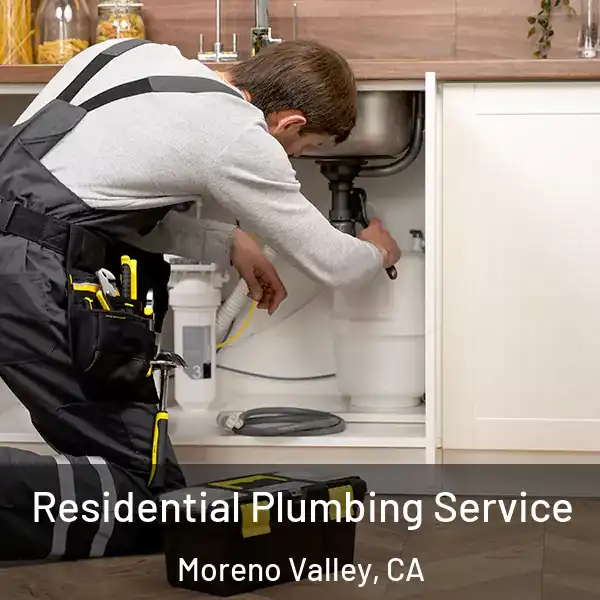  Residential Plumbing Service Moreno Valley, CA