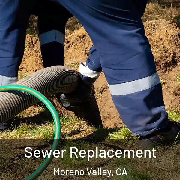  Sewer Replacement Moreno Valley, CA