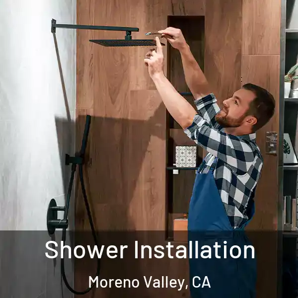  Shower Installation Moreno Valley, CA
