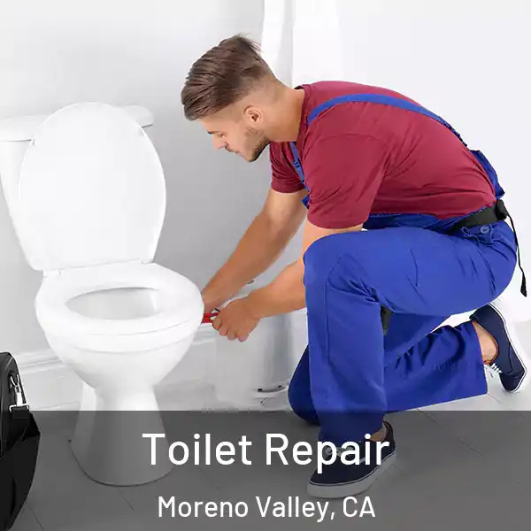  Toilet Repair Moreno Valley, CA