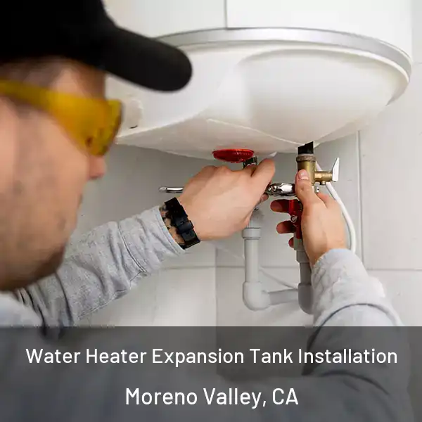  Water Heater Expansion Tank Installation Moreno Valley, CA
