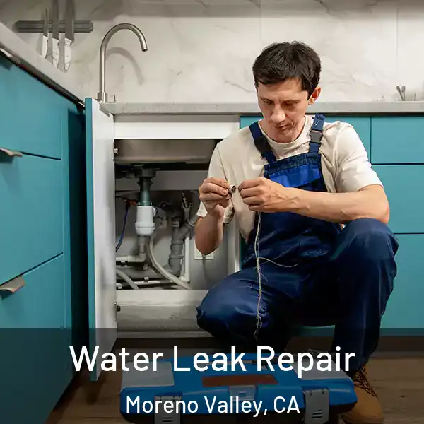  Water Leak Repair Moreno Valley, CA