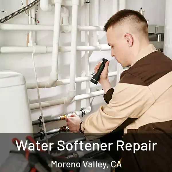  Water Softener Repair Moreno Valley, CA